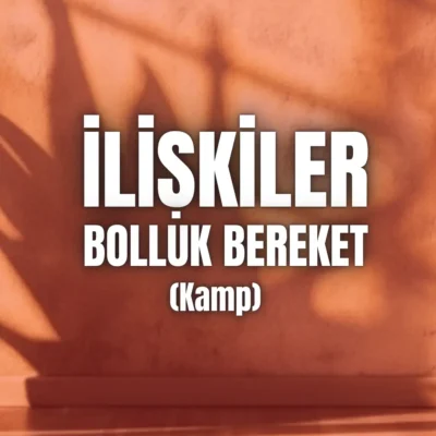 anzenbaba ilişkilerde bolluk bereket
